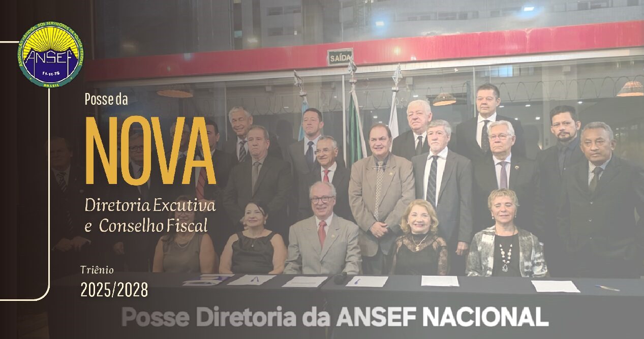 Imagem da notícia POSSE DA NOVA DIRETORIA EXECUTIVA E CONSELHO FISCAL DA ANSEF NACIONAL